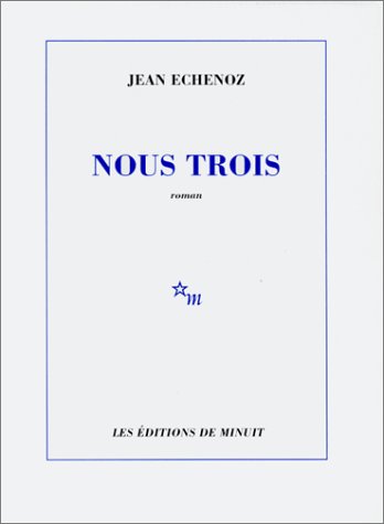 Nous trois