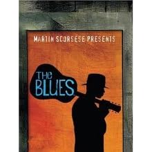 Martin Scorsese Presents The Blues: A Musical Journey