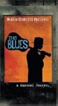 Martin Scorsese Presents The Blues: A...