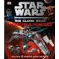 Star Wars: The Clone Wars- Incredible Vehicles by Fry, Jason [DK CHILDREN, 2011] Hardcover [Hardcover]