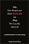Why Our Drug Laws Have Failed: A Judicial Indictment Of War On Drugs Why Our Drug Laws Have Failed: A Judicial Indictment Of War On Drugs