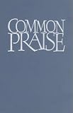 Common Praise Full Music Edition