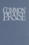 Common Praise: The Definitive Hymn Book for the Christian Year