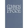 Common Praise Full Music Edition
