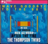 AFTER THE FIRE - Wave Goodbye To The 80