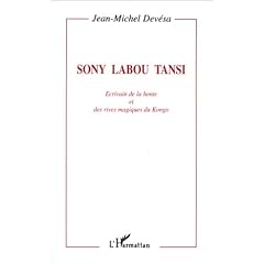 Sony Labou Tansi: �crivain de la honte et des rives magiques du Kongo