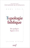 Typologie biblique : De quelques figures vives