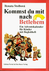Adventskalender, Kommst du mit nach Bethlehem - Renata Stolbova