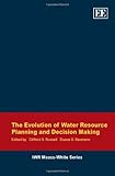 The evolution of water resource planning and decision making