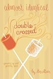 Double-Crossed #3[DOUBLE-CROSSED #03][Paperback]