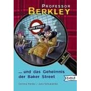 Professor Berkley und das Geheimnis der Baker Street