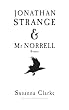 Jonathan Strange und Mr Norrell. Roman