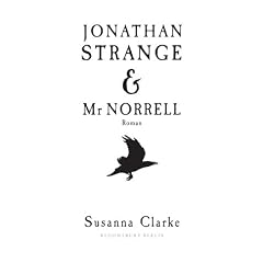 Jonathan Strange und Mr Norrell. Roman