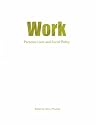 Work: Personal Lives and Social Policy (Personal Lives & Social Policy)