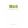 Work: Personal Lives and Social Policy (Personal Lives & Social Policy)
