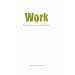 Work: Personal Lives and Social Policy (Personal Lives & Social Policy)