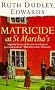 Matricide at St Martha's