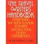 Travel Writer's Handbook: Everything You Need to Know to Write and Sell Your Own Travel Experiences (ISBN#0-89879-140-5)