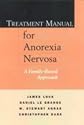 Treatment Manual for Anorexia Nervosa: A Family-based Approach