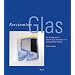 Faszination Glas: Ein Arbeitsbuch f�r Glass Fusing, Glasmalerei und Flammenarbeit mit Glas
