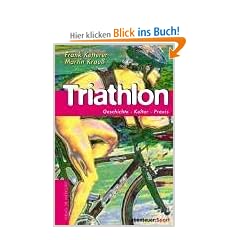 Triathlon. Geschichte, Kultur, Training