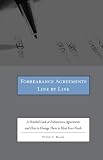 Forbearance Agreements Line by Line: A Detailed Look at Forbearance Agreements and How to Change Them to Meet Your Needs