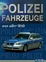Polizei Fahrzeuge aus aller Welt