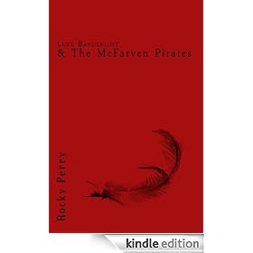 Luke Banderloft and the McFarven Pirates (Luke Banderloft Series)