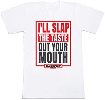 SLAP THE TASTE OUT YOUR MOUTH Unisex Tee Shirts Funny Tee Graphic Cotton Poly Awesome Shirt (Medium)