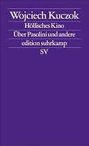 Höllisches Kino: Über Pasolini und andere (edition suhrkamp)
