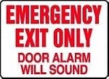 EMERGENCY EXIT ONLY DOOR ALARM WILL SOUND 7 x 10 Adhesive Vinyl 2 Yr Sign