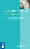 Homosexuelle Liebe - F&uuml;r eine Neuorientierung in der christlichen Ethik - Hans Georg Wiedemann, Paul Berbers, Hans-Peter F&ouml;hrding, Rolf Gindorf