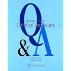 Questions and Answers: Criminal Procedure I and II (Police Practices and Prosecution) by Lewis R. Katz and Neil P. Cohen