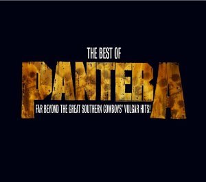 PANTERA - Best Of Pantera_ Far Beyond The Great Southern Cowboy