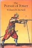 Produkt-Bild: The Pursuit of Power : Technology, Armed Force, and Society Since A. D. 1000 / William H. Mcneill