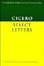 Cicero: Select Letters (Cambridge Greek and Latin Classics)