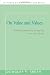 On Value and Values: Thinking Differently About We In An Age Of Me