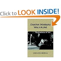 Creative Warriors Walk Alone: The Business of Art