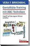 Genialit&auml;tstraining mit ABC-Techniken - Vera F - Birkenbihl - Walhalla Verlagsgruppe