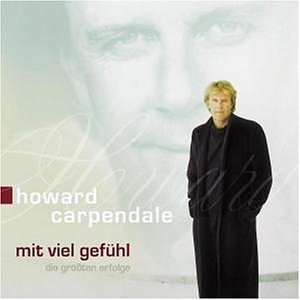 Howard Carpendale - Mit Viel Gef&uuml;hl Die Gr&ouml;ssten Erfolge - Zortam Music