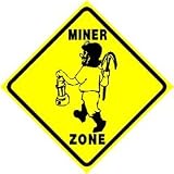 MINER ZONE coal diamond prospect novelty sign