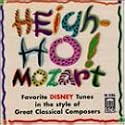 Heigh-Ho! Mozart: Favorite Disney Tunes In The Style Of Great Classical Composers