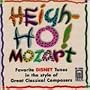Heigh-Ho! Mozart: Favorite Disney Tunes In The Style Of Great Classical Composers