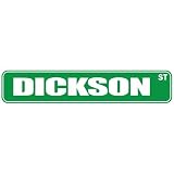  DICKSON ST  STREET SIGN