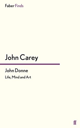 John Donne: Life, Mind and Art