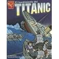 El hundimiento del Titanic (Historia Graficas) (Spanish Edition) by 