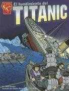 El hundimiento del Titanic (Historia Gráficas) (Spanish Edition)
