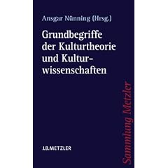 Grundbegriffe der Kulturtheorie und Kulturwissenschaften