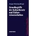 Grundbegriffe der Kulturtheorie und Kulturwissenschaften