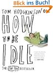How To Be Idle